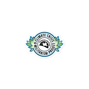 Climate Crisis and Militarism Stickers