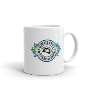 Climate Crisis & Militarism Mug